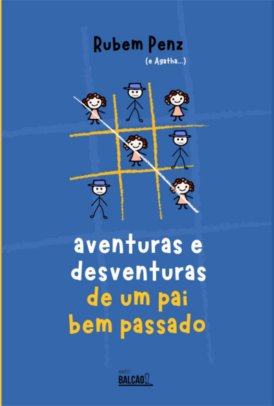 Aventuras e Desventuras de um Pai bem Passado